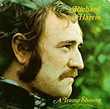 RICHARD HARRIS - A Tramp Shining