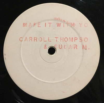 CARROLL THOMPSON & SUGAR M. - Make It With You