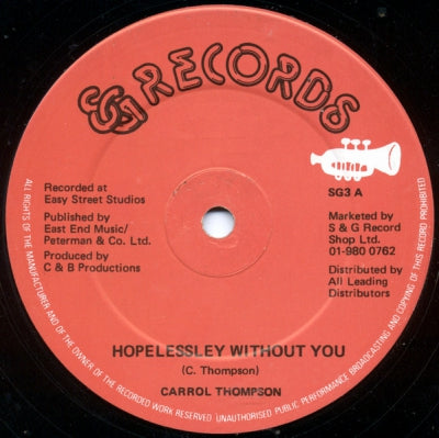 CARROL THOMPSON - Hopelessley Without You / You Are The One I Love