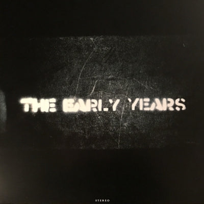 THE EARLY YEARS - The Early Years