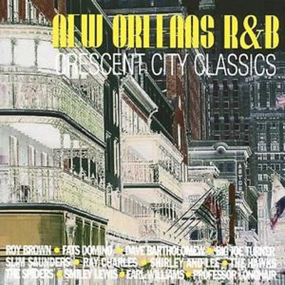 VARIOUS - New Orleans R&B Crescent City Classics