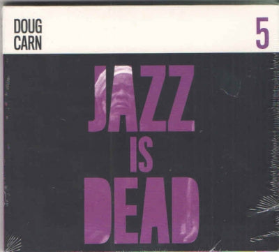DOUG CARN / ADRIAN YOUNGE & ALI SHAHEED MUHAMMAD - Jazz Is Dead 5