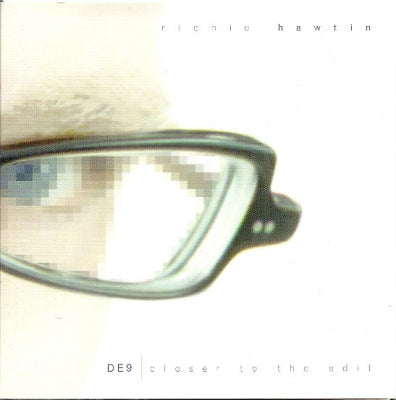 RICHIE HAWTIN - DE9 | Closer To The Edit