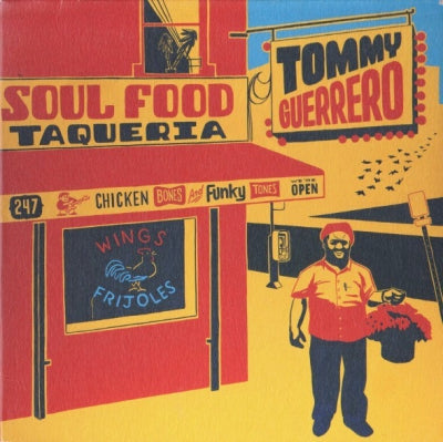 TOMMY GUERRERO - Soul Food Taqueria