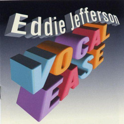 EDDIE JEFFERSON - Vocal Ease