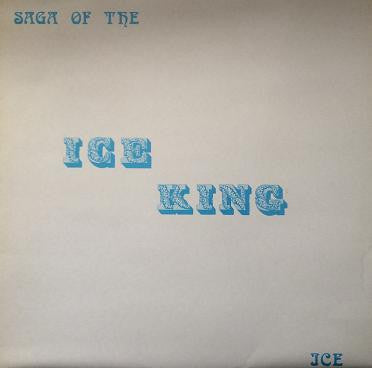ICE - Saga Of The Ice King