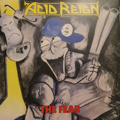 ACID REIGN - The Fear