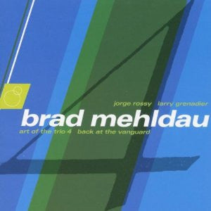 BRAD MEHLDAU - Art Of The Trio 4 - Back At The Vanguard