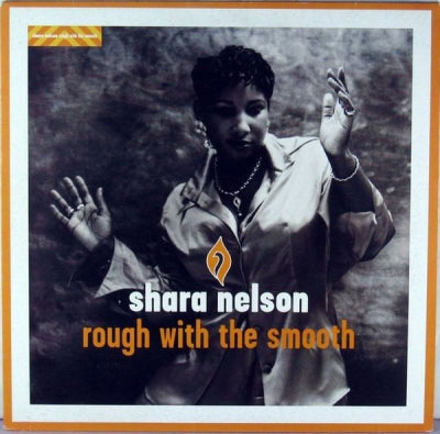 SHARA NELSON - Rough With The Smooth