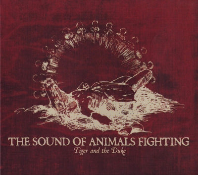 THE SOUND OF ANIMALS FIGHTING - Tiger And The Duke