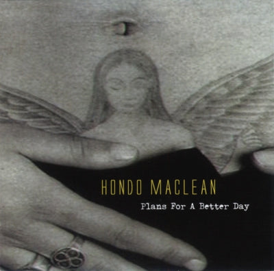 HONDO MACLEAN - Plans For A Better Day