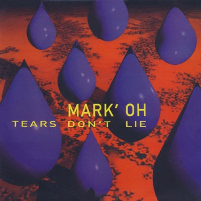 MARK' OH - Tears Don't Lie