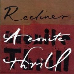 ACONITE THRILL - Recliner