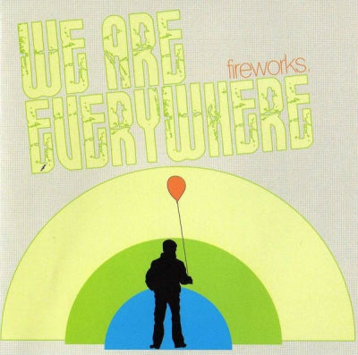 FIREWORKS - We Are Everywhere
