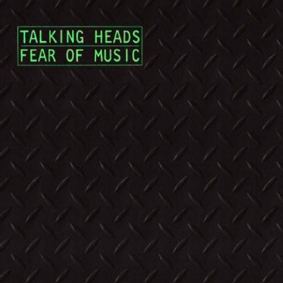 TALKING HEADS - Fear Of Music