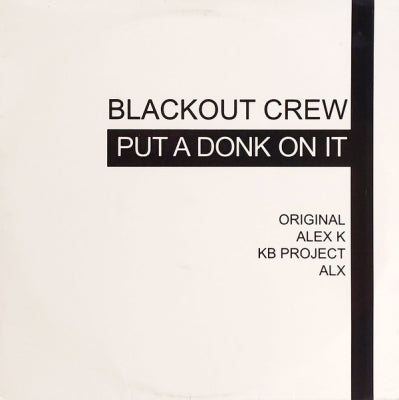BLACKOUT CREW - Put A Donk On It