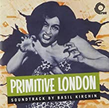 BASIL KIRCHIN - Primitive London