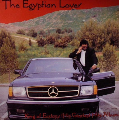 THE EGYPTIAN LOVER - King Of Ecstasy (His Greatest Hits Album)