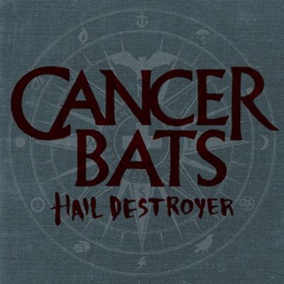 CANCER BATS - Hail Destroyer