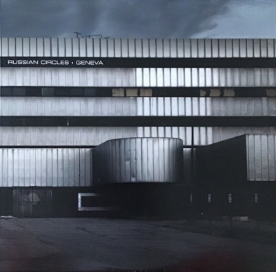 RUSSIAN CIRCLES - Geneva