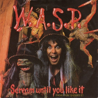 W.A.S.P. - Scream Until You Like It