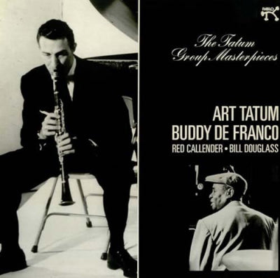 ART TATUM, BUDDY DE FRANCO, RED CALLENDER & BILL DOUGLASS - The Tatum Group Masterpieces