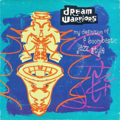 DREAM WARRIORS - My Definition Of A Boombastic Jazz Style