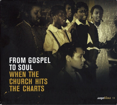 VARIOUS - From Gospel To Soul - When The Church Hits The Charts