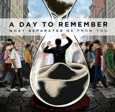 A DAY TO REMEMBER - What Separates Me From You
