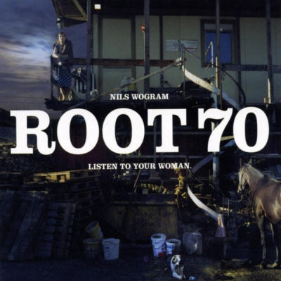 ROOT 70 - Listen To Your Woman