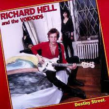 RICHARD HELL AND THE VOIDOIDS - Destiny Street