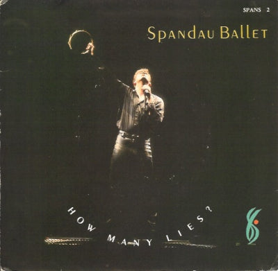 SPANDAU BALLET - How Many Lies?