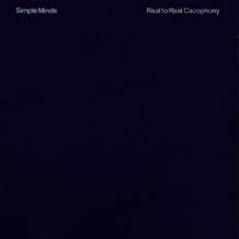 SIMPLE MINDS - Real To Real Cacophony