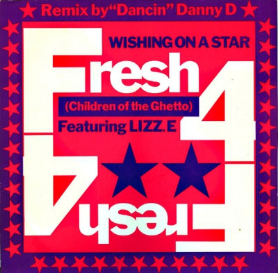 FRESH 4 FEATURING LIZZ.E - Wishing On A Star ("Dancin" Danny D Remix) / Smoke Filled Thoughts