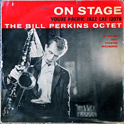 THE BILL PERKINS OCTET - On Stage