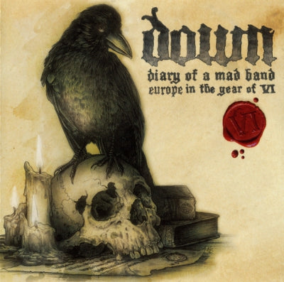 DOWN - Diary Of A Mad Band: Europe In The Year Of VI