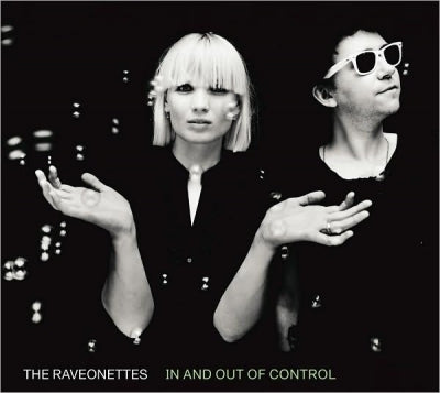 THE RAVEONETTES - In And Out Of Control