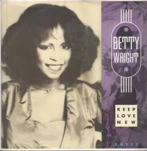 BETTY WRIGHT - Keep Love New