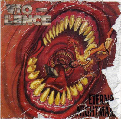 VIO-LENCE - Eternal Nightmare