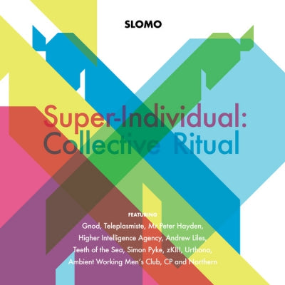 SLOMO - Super-Individual: Collective Ritual