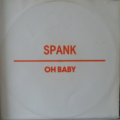 SPANK - Oh Baby