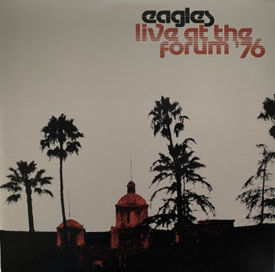 EAGLES - Live At The Forum '76