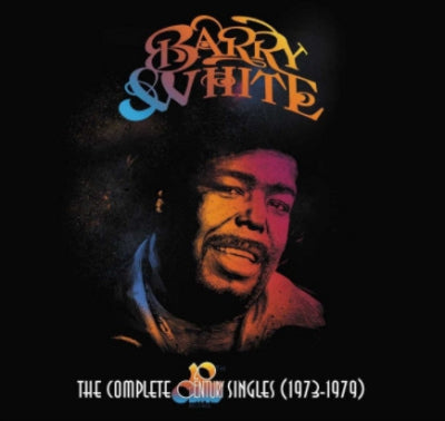 BARRY WHITE - The Complete 20th Century Singles (1973-1979)