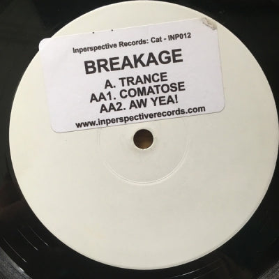 BREAKAGE - Trance / Comatose / Aw Yea!