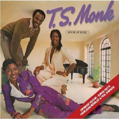 T.S. MONK - House Of Music