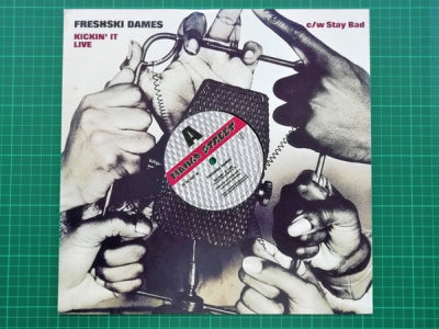 FRESHSKI DAMES - Kickin' It Live / Stay Bad
