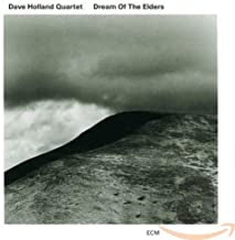 DAVE HOLLAND QUARTET - Dream Of The Elders