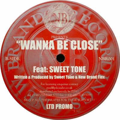 NEW BRAND FLEX FEATURING SWEET TONE - Wanna Be Close
