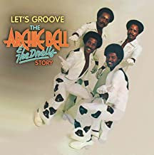 ARCHIE BELL & THE DRELLS - Let's Groove (The Archie Bell & The Drells Story)