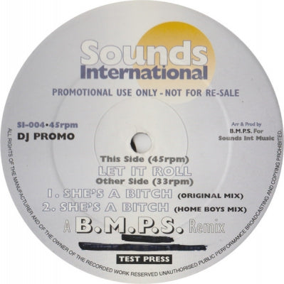 B.M.P.S. - She's A Bitch / Let It Roll
